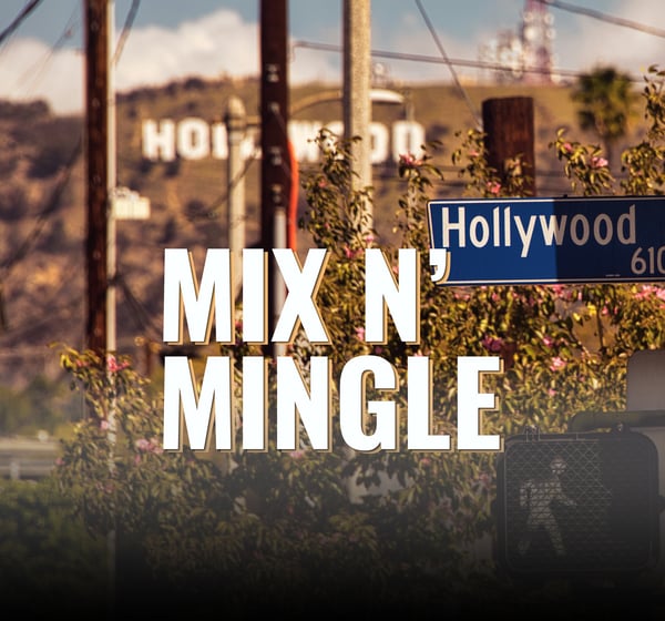 Hollywood Mix n' Mingle