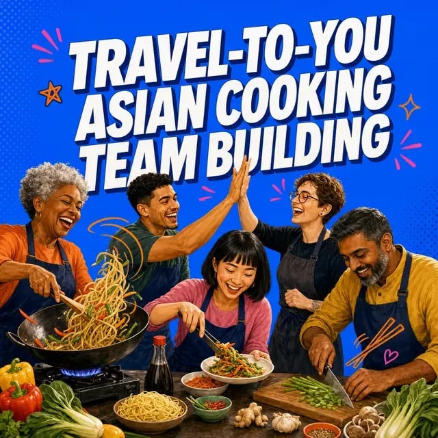 Travel-to-You Asian Cooking Team Building