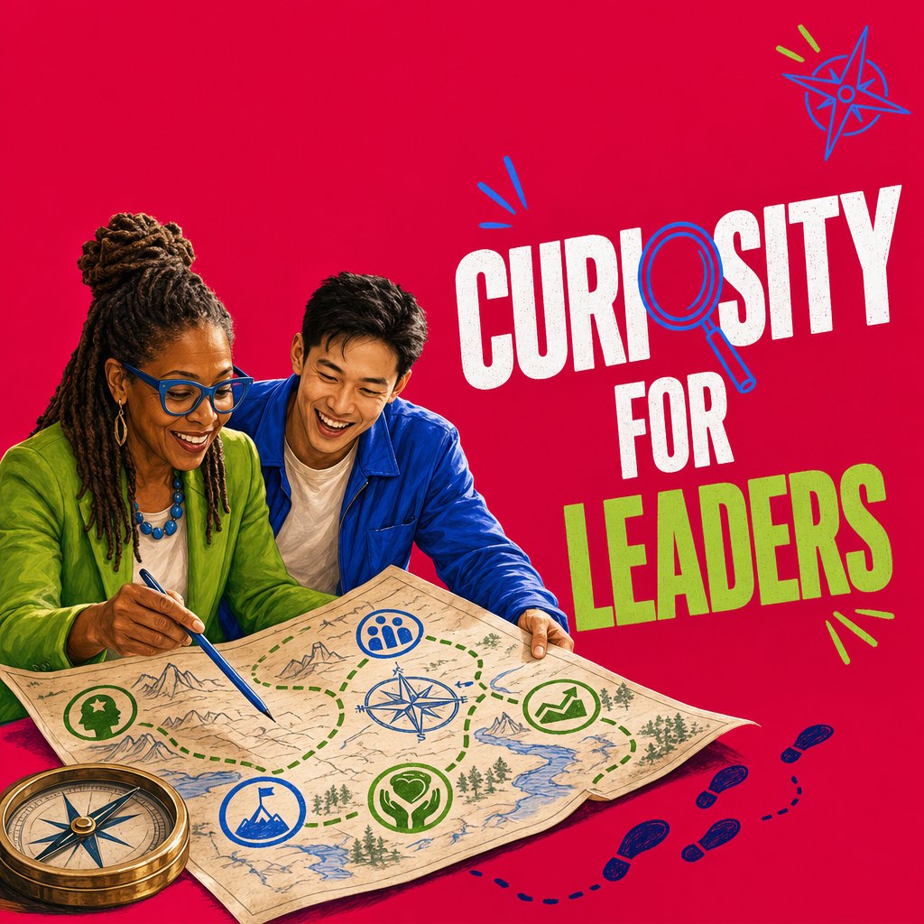 Curiosity for Leaders: An Exploratory Virtual Workshop