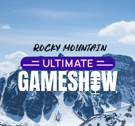 Rocky Mountain Ultimate Game Show