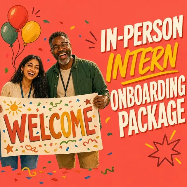In-Person Intern Onboarding Package