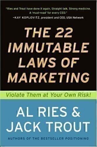 The 22 Immutable Laws of Marketing