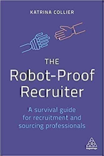 The Robot Proof Recruiter