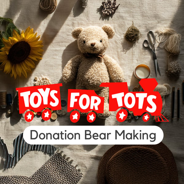 Toys For Tots: Donation Bear Making