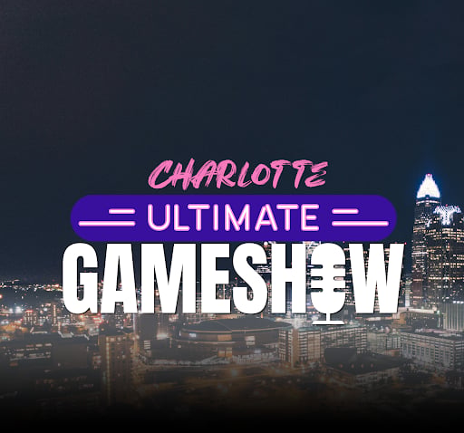 Charlotte Ultimate Game Show