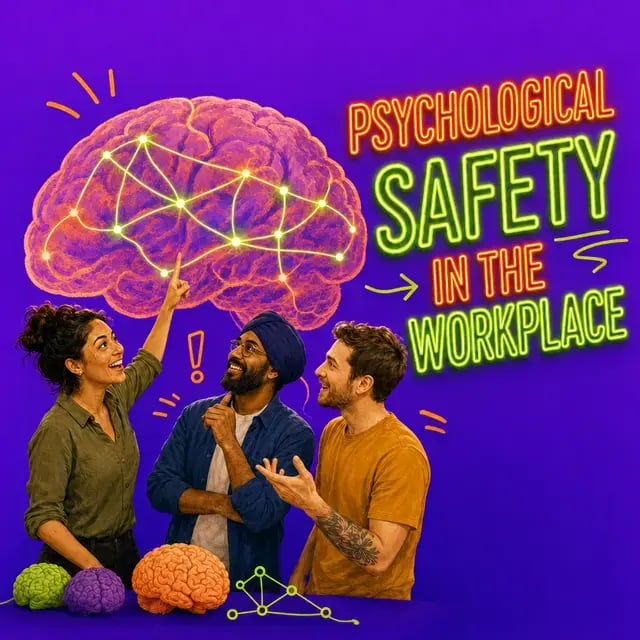 Psychological Safety in the Workplace