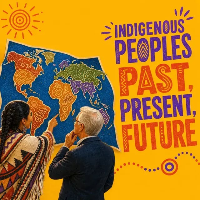 Indigenous Peoples: Past, Present, and Future