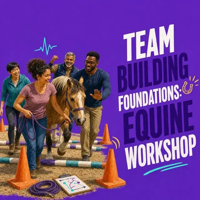 Team Building Foundations: Equine Workshop