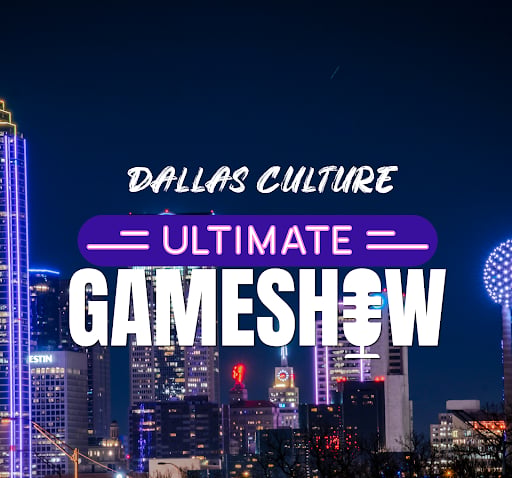 Dallas Culture Ultimate Game Show