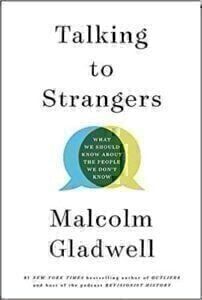Talking to Strangers: What We Should Know about the People We Don't Know