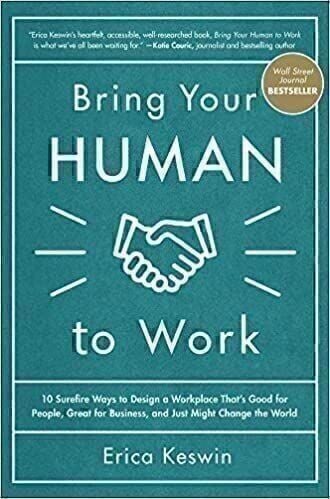 Bring Your Human to Work