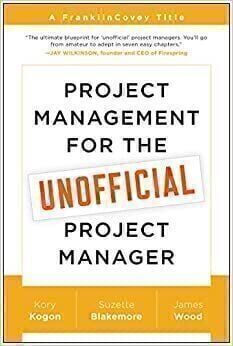 Project Management for the Unofficial Project Manager