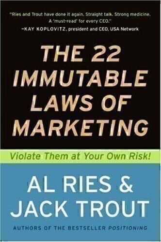 The 22 Immutable Laws of Marketing