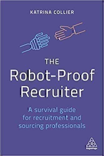 The Robot Proof Recruiter