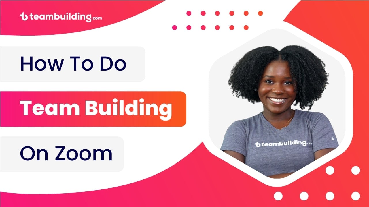 How to Do Team Building On Zoom